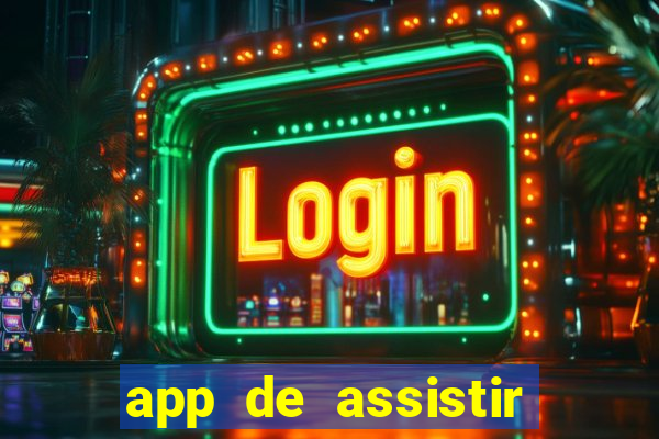 app de assistir jogo ao vivo gratis